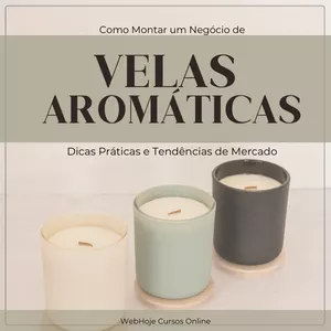 Imagem de capa para o Ebook Como Montar um Negócio de Velas Aromáticas: Dicas Práticas e Tendências de Mercado