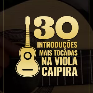 Imagem do curso 30 Introduções Mais Tocadas na Viola Caipira