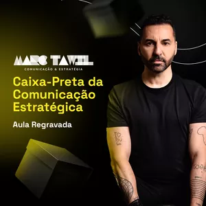 Imagem de capa para o Curso online Caixa-Preta da Comunicação Estratégica - Aula Gravada