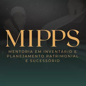 Imagem de capa para o Curso online MIPPS: Mentoria em Inventário e Planejamento Patrimonial e Sucessório