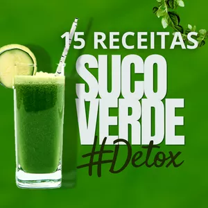 Imagem de capa para o Ebook 15 RECEITAS SUCO VERDE DETOX