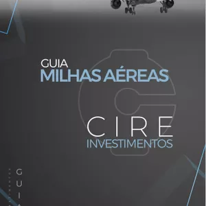 Imagem do curso Guia Milhas Aéreas Cire Investimentos 2.0