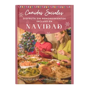 Imagen de portada para Ebook Comidas Sociales: Disfruta sin Remordimientos incluso en Navidad