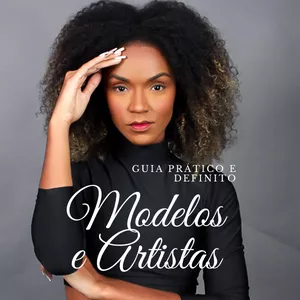 Imagem do curso QUERO SER MODELO/ ARTISTA - GUIA PRÁTICO 