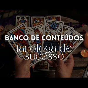 Imagem do curso BANCO DE CONTEÚDOS – TARÓLOGA DE SUCESSO
