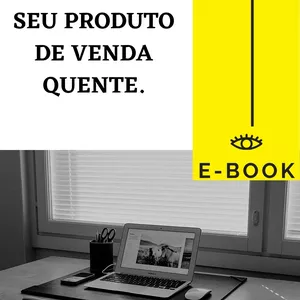 Imagem de capa para o Ebook COMO DESENVOLVER SEU PRODUTO DE VENDA QUENTE