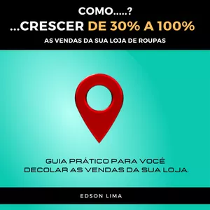 Imagem de capa para o Ebook Como Aumentar de 30% a 100% as Vendas da Sua Loja de Roupas