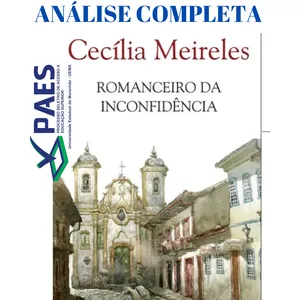 Imagem de capa para o Ebook ANÁLISE INTEGRAL DA OBRA ROMANCEIRO DA INCONFIDÊNCIA + 50 QUESTÕES A PARTIR DAS TRÊS OBRAS DO PAES 2025 COM GABARITO