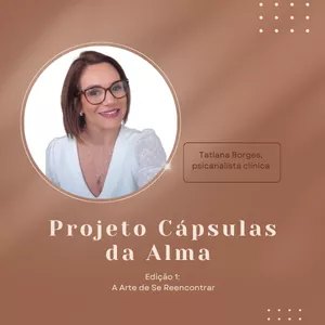 Imagem de capa para o Curso online Projeto Cápsulas da Alma  Edição 1: A Arte de Se Reencontrar