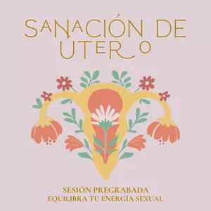 Imagen de portada para Curso online Reconfigura la Energía de tu Útero