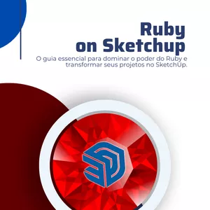 Imagem de capa para o Ebook Ruby on SketchUp - O guia essencial para dominar o poder do Ruby e transformar seus projetos no SketchUp.