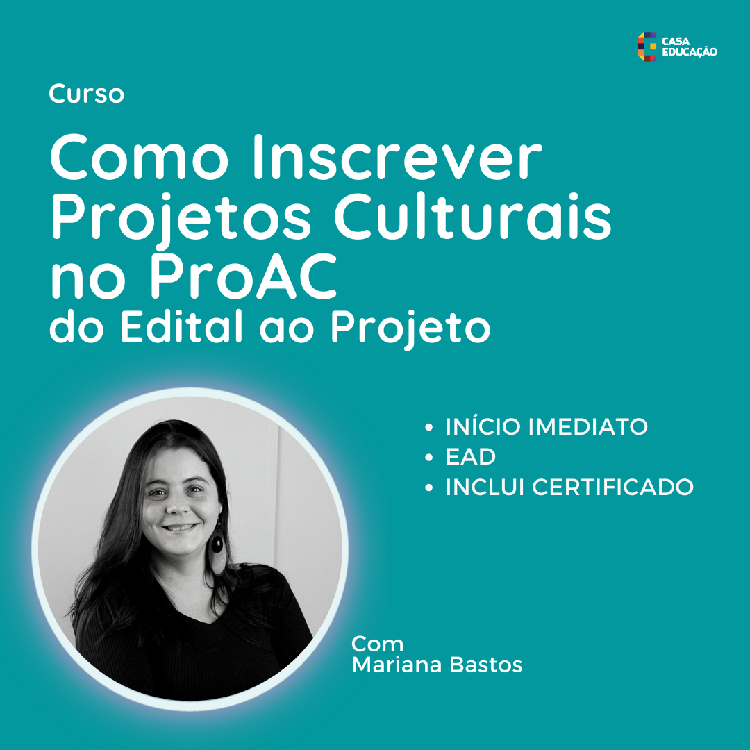 Imagem de Curso Como Inscrever Projetos Culturais no ProAC: do Edital ao Projeto | EAD criado por Casa Educação na hotmart