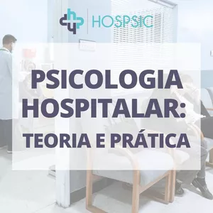 Imagem de capa para o Curso online Psicologia Hospitalar: Teoria e Prática