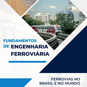 Imagem de capa para o Curso online Formação Profissional: Os Fundamentos da Engenharia Ferroviária
