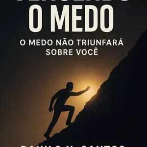 Imagem de capa para o Ebook Vencendo o Medo