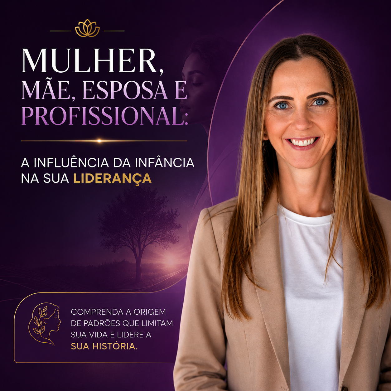 Imagem do curso Mulher, Mãe, Esposa e Profissional: A Influência da Infância na Sua Liderança