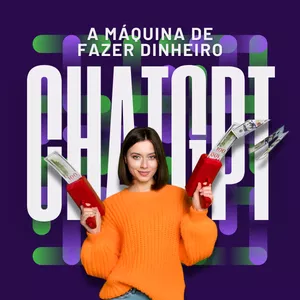 Imagem de capa para o Ebook CHATGPT: A Máquina de Fazer Dinheiro - Um Guia Completo Para o Seu Sucesso Financeiro!