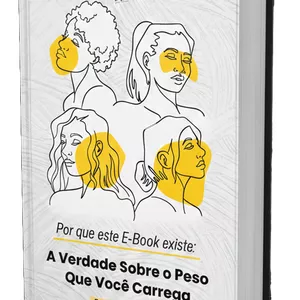 Imagem de capa para o Ebook Por que este E-Book existe: A Verdade Sobre o Peso Que Você Carrega