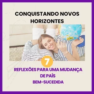 Imagem de capa para o Ebook 7 Reflexões Poderosas Para Quem Está Mudando de País.