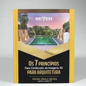 Imagem de capa para o Ebook Os 7 Princípios para Confecção de Imagens 3D para Arquitetura