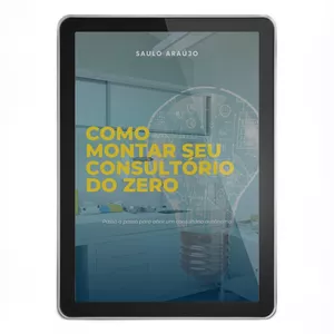Imagem de capa para o Ebook COMO MONTAR SEU CONSULTÓRIO  DO ZERO 