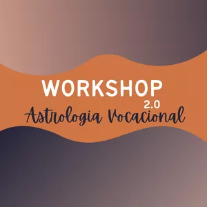 Imagem de capa para o Curso online WORKSHOP ASTROLOGIA VOCACIONAL