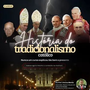 Imagem de capa para o Curso online História do Tradicionalismo Católico