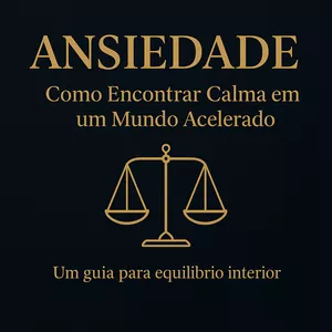 Imagem de capa para o Ebook Ansiedade como encontrar calma Em um mundo acelerado