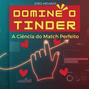 Imagem de capa para o Ebook Domine o Tinder: A Ciência do Match Perfeito