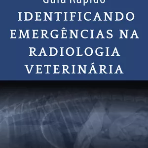 Imagem de capa para o Ebook RADIOLOVET Identificando Emergências na Radiologia Veterinária 1ed.