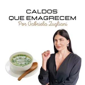 Imagem de capa para o Ebook Caldos que Emagrecem - Por Gabriela Zugliani