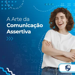 Imagem de capa para o Curso online A Arte da Comunicação Assertiva