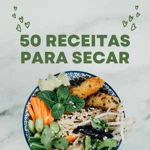 Imagem de capa para o Ebook 50 Receitas gostosas para secar em 30 dias!