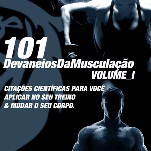 Imagem de capa para o Ebook ´´Devaneios da Musculação´´: CITAÇÕES CIENTÍFICAS PARA VOCÊ APLICAR NO SEU TREINO & MUDAR O SEU CORPO. VOLUME I
