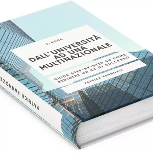Cover image for Ebook Dall'università ad una multinazionale: psicologia e guida step by-step per un CV di successo