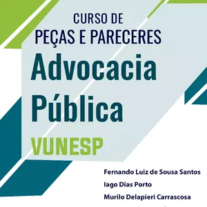 Imagem de capa para o Curso online Curso de Peças e Pareceres da Banca VUNESP - Advocacia Pública