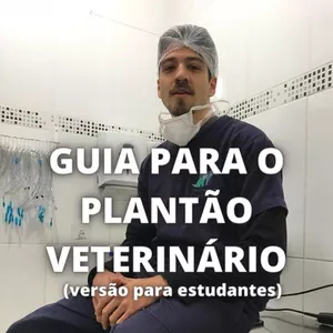 Imagem de capa para o Ebook GUIA PARA O PLANTÃO VETERINÁRIO (VERSÃO PARA ESTUDANTES)
