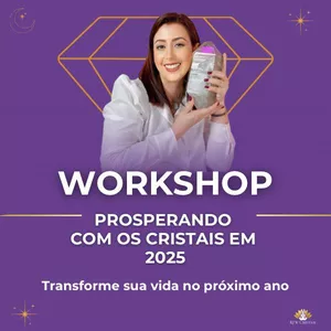 Imagem de capa para o Curso online Workshop Prosperando com os Cristais 