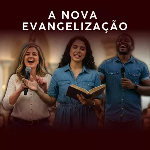 Imagem de capa para o Curso online A Nova Evangelização - Formação para Pregadores e Catequistas 