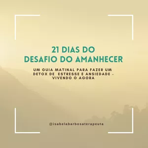 Imagem de capa para o Curso online Desafio do Amanhecer - 21 dias de Viver o Agora