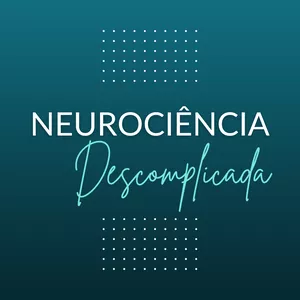 Imagem de capa para o Curso online Neurociência Descomplicada
