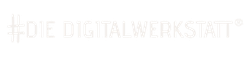 Die Digitalwerkstatt