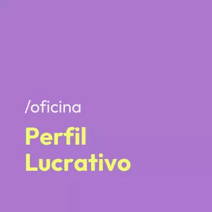 Imagem de capa para o Curso online Perfil Lucrativo | Escola — Só Vai!