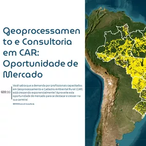 Imagem de capa para o Curso online Geoprocessamento e Consultoria em CAR: Oportunidade de Mercado