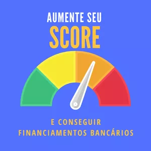 Imagem de capa para o Ebook O Guia Completo para Aumentar seu Score e Conquistar Financiamentos