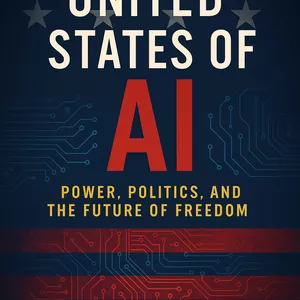 Cover image for Ebook United States of AI: Power, Politics, and the Future of Freedom