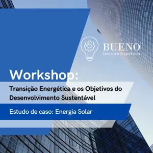 Imagem de Workshop: Transição Energética e os Objetivos do Desenvolvimento Sustentável criado por BUENO na hotmart