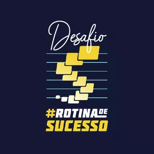 Imagem do curso Desafio #RotinaDeSucesso