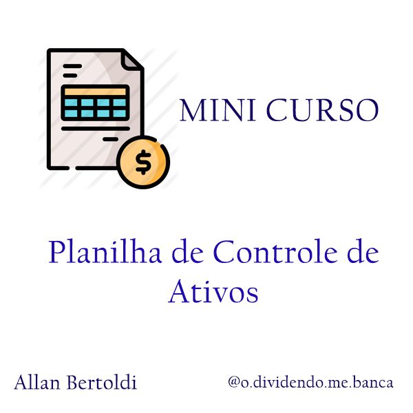 Mini Curso com Planilha de Controle de Ativos
