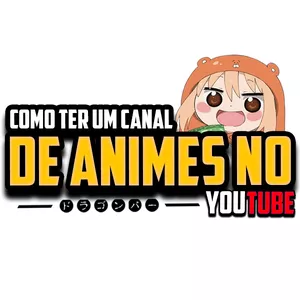 Imagem de capa para o Curso online Como ter um Canal de Animes no Youtube